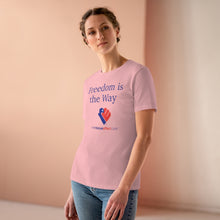 Load image into Gallery viewer, Freedom Is The Way - Women&#39;s Comfort-Fit Premium Tee
