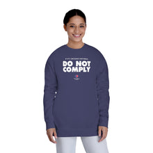 Load image into Gallery viewer, If It&#39;s Unconstitutional, Do Not Comply - Unisex Fleece Sweatshirt
