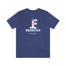 Load image into Gallery viewer, FU: Mandates - Unisex T-shirt
