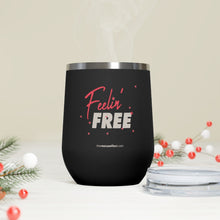 Load image into Gallery viewer, Feelin&#39; Free: 12oz Insulated Wine Tumbler
