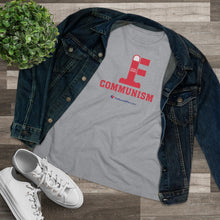 Load image into Gallery viewer, FU: Communism - Women&#39;s Comfort-Fit Premium Tee
