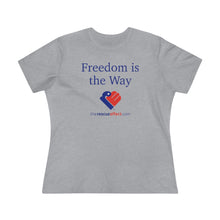 Load image into Gallery viewer, Freedom Is The Way - Women&#39;s Comfort-Fit Premium Tee
