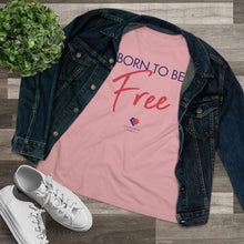 Load image into Gallery viewer, Born To Be Free - Women&#39;s Comfort-Fit Premium Tee
