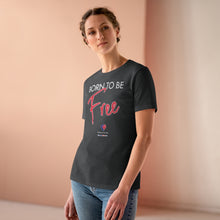 Load image into Gallery viewer, Born To Be Free - Women&#39;s Comfort-Fit Premium Tee
