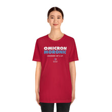 Load image into Gallery viewer, OMICRON = MORONIC (Anagrams Say A Lot) - Unisex T-shirt
