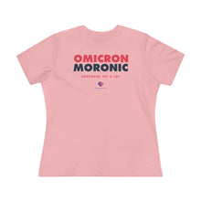 Load image into Gallery viewer, Omicron - Moronic - Women&#39;s Comfort-Fit Premium Tee
