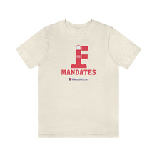 Load image into Gallery viewer, FU: Mandates - Unisex T-shirt
