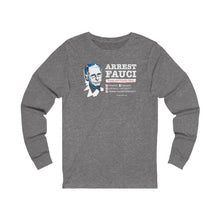 Load image into Gallery viewer, Arrest Fauci - Unisex L/S
