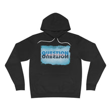 Load image into Gallery viewer, Question Everything - Unisex Hoodie
