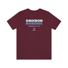 Load image into Gallery viewer, OMICRON = MORONIC (Anagrams Say A Lot) - Unisex T-shirt
