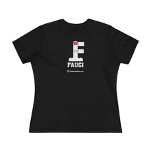 Load image into Gallery viewer, FU: Fauci - Women&#39;s Comfort-Fit Premium Tee
