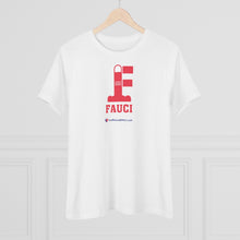 Load image into Gallery viewer, FU: Fauci - Women&#39;s Comfort-Fit Premium Tee
