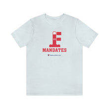 Load image into Gallery viewer, FU: Mandates - Unisex T-shirt
