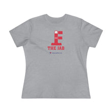 Load image into Gallery viewer, FU: The Jab - Women&#39;s Comfort-Fit Premium Tee
