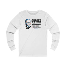 Load image into Gallery viewer, Arrest Fauci - Unisex L/S
