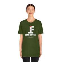 Load image into Gallery viewer, FU: Mandates - Unisex T-shirt
