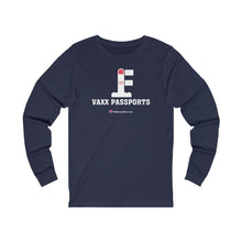 Load image into Gallery viewer, FU: Vaxx Passports - Unisex Long Sleeve
