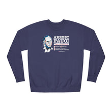 Load image into Gallery viewer, Arrest Fauci - Unisex Fleece Sweatshirt
