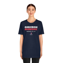 Load image into Gallery viewer, OMICRON = MORONIC (Anagrams Say A Lot) - Unisex T-shirt
