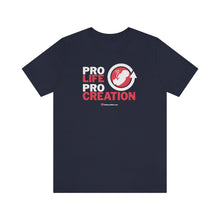 Load image into Gallery viewer, PRO Life, PRO Creation - Unisex T-shirt
