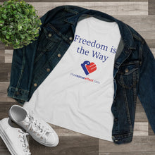 Load image into Gallery viewer, Freedom Is The Way - Women&#39;s Comfort-Fit Premium Tee
