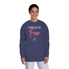 Load image into Gallery viewer, Born Free - Unisex Fleece Sweatshirt
