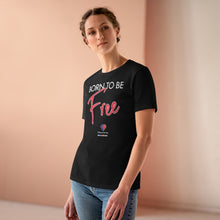 Load image into Gallery viewer, Born To Be Free - Women&#39;s Comfort-Fit Premium Tee
