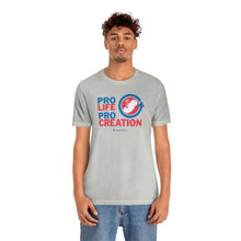 Load image into Gallery viewer, PRO Life, PRO Creation - Unisex T-shirt
