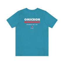 Load image into Gallery viewer, OMICRON = MORONIC (Anagrams Say A Lot) - Unisex T-shirt
