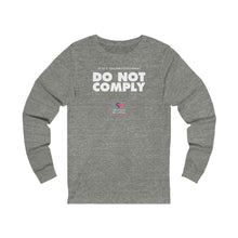 Load image into Gallery viewer, If It&#39;s Unconstitutional, Do Not Comply - Unisex Long Sleeve
