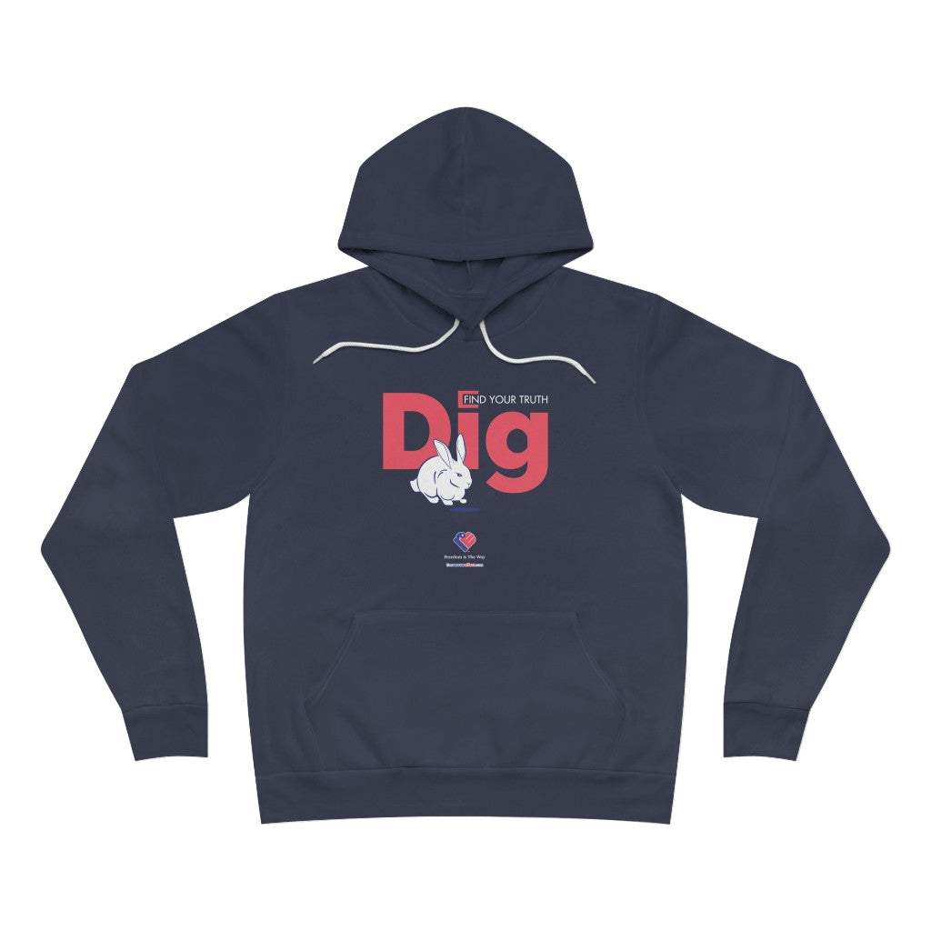 Dig - Find Your Truth - Unisex Hoodie