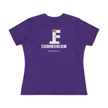 Load image into Gallery viewer, FU: Communism - Women&#39;s Comfort-Fit Premium Tee
