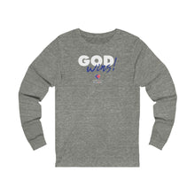 Load image into Gallery viewer, God Wins! - Unisex Long Sleeve
