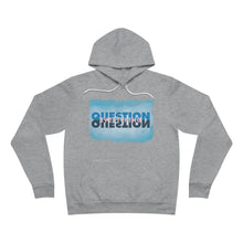 Load image into Gallery viewer, Question Everything - Unisex Hoodie
