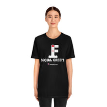 Load image into Gallery viewer, FU: Social Credit - Unisex T-shirt
