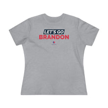 Load image into Gallery viewer, Let&#39;s Go Brandon - Women&#39;s Comfort-Fit Premium Tee
