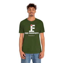 Load image into Gallery viewer, FU: Vaxx Passports - Unisex T-shirt
