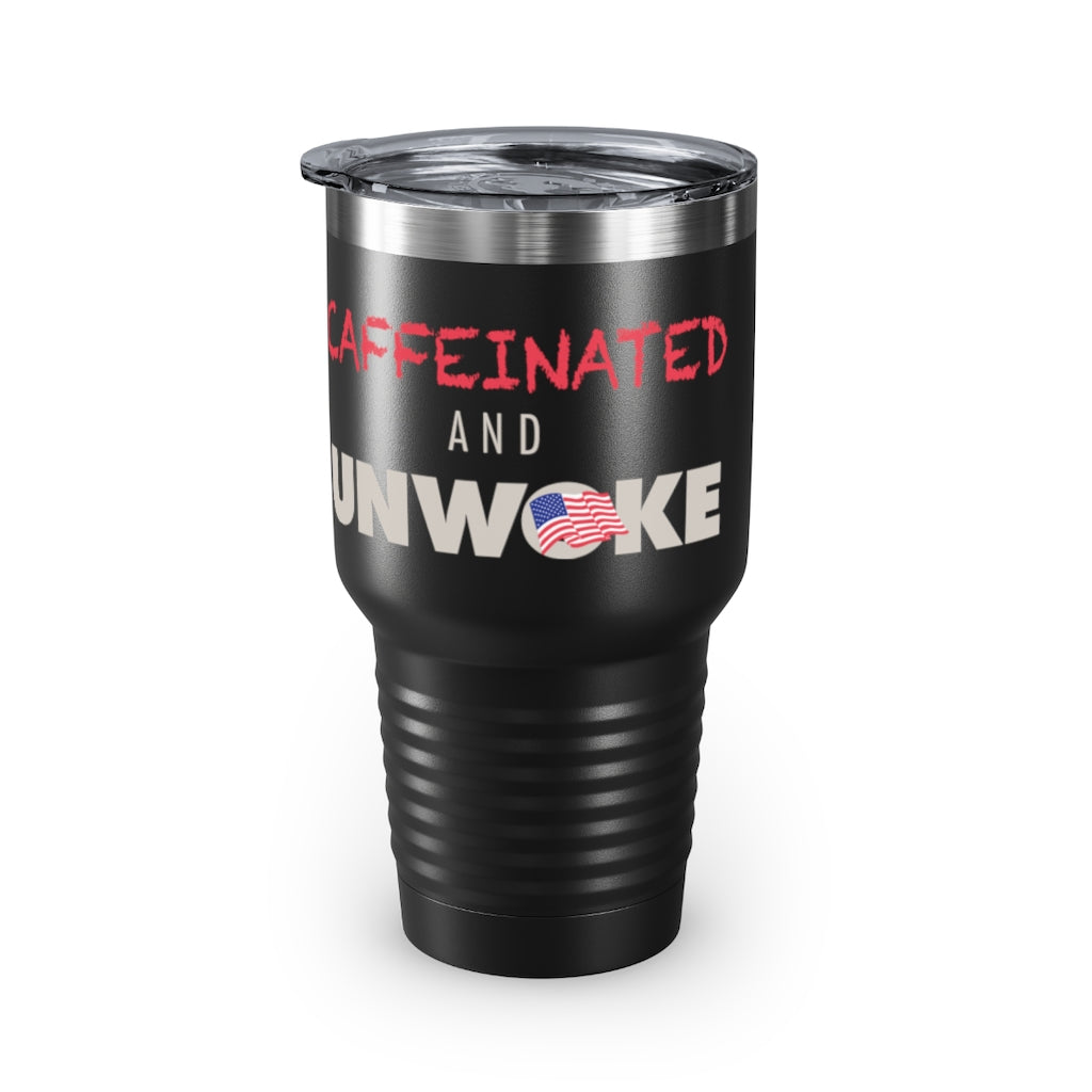 Caffeinated & Unwoke: Ringneck Tumbler, 30oz