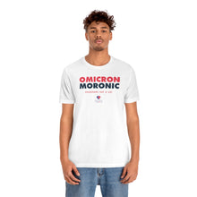 Load image into Gallery viewer, OMICRON = MORONIC (Anagrams Say A Lot) - Unisex T-shirt
