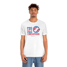 Load image into Gallery viewer, PRO Life, PRO Creation - Unisex T-shirt
