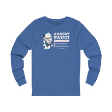 Load image into Gallery viewer, Arrest Fauci - Unisex L/S
