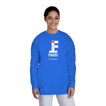 Load image into Gallery viewer, FU: Fauci - Unisex Fleece Sweatshirt
