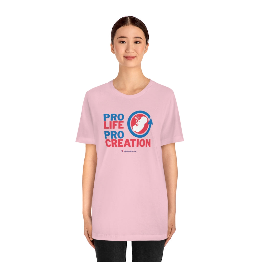 PRO Life, PRO Creation - Unisex T-shirt