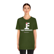 Load image into Gallery viewer, FU: Vaxx Passports - Unisex T-shirt
