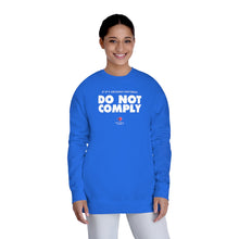 Load image into Gallery viewer, If It&#39;s Unconstitutional, Do Not Comply - Unisex Fleece Sweatshirt
