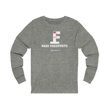 Load image into Gallery viewer, FU: Vaxx Passports - Unisex Long Sleeve
