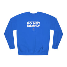 Load image into Gallery viewer, If It&#39;s Unconstitutional, Do Not Comply - Unisex Fleece Sweatshirt
