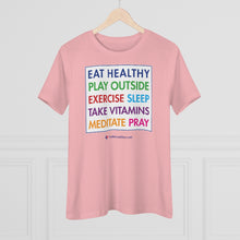 Load image into Gallery viewer, Be Healthy - Women&#39;s Comfort-Fit Premium Tee
