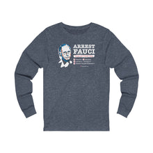 Load image into Gallery viewer, Arrest Fauci - Unisex L/S
