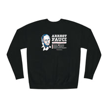 Load image into Gallery viewer, Arrest Fauci - Unisex Fleece Sweatshirt
